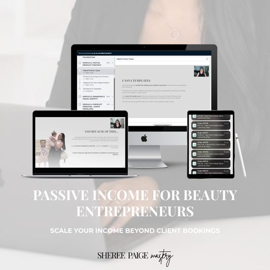 Passive Income For Beauty Entrepreneurs: Scale Your Income Beyond Client Bookings