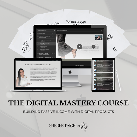 The Digital Mastery Course: Building Passive Income With Digital Products